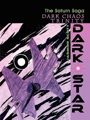 Dark Star The Saturn Saga — Jasmine Scott