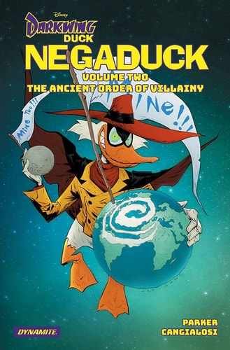 Darkwing Duck: Negaduck Vol 2: the Ancient Order of Villainy — Jeff Parker