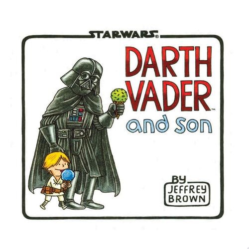 Darth Vader and Son — Jeffrey Brown