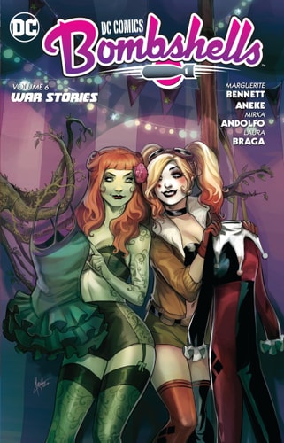 DC Comics: Bombshells Vol. 6: War Stories — Marguerite Bennett