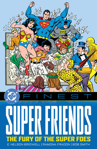 DC Finest: Super Friends: the Fury of the Super Foes — Various;Various