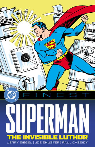 DC Finest: Superman: the Invisible Luthor — Jerry Siegel
