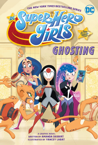 DC Super Hero Girls: Ghosting — Amanda Deibert