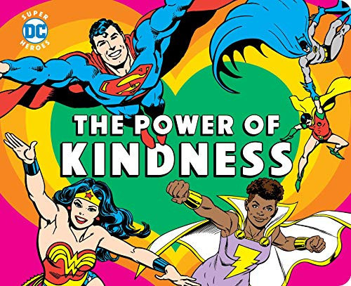 DC Super Heroes: The Power of Kindness — Julie Merberg
