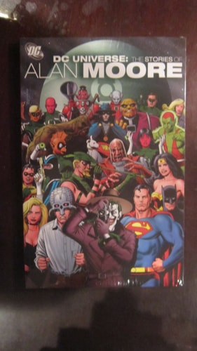 Dc Universe: The Stories of Alan Moore — Moore, Alan