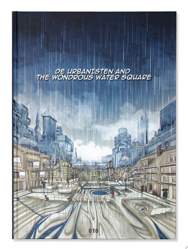 De Urbanisten and the Wondrous Water Square — Florian Boer