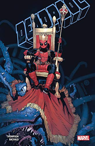Deadpool Hail to the King — Kelly Thompson