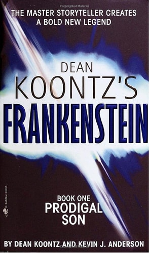 Dean Koontz’s Frankenstein Prodigal son. book one — Dean Ray Koontz