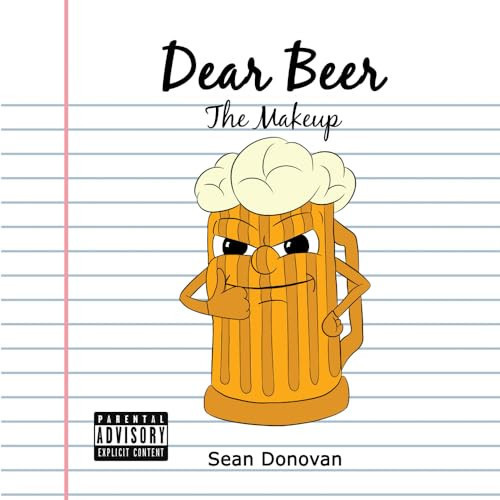 Dear Beer: The Makeup (Dear Beer Trilogy) — Donovan, Sean