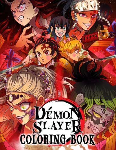 Démon Slayer Coloring Book Anime Coloring Book With 50 High Quality and Unique Illustration Related to Démon Slayer Characters (Unofficial Book). Great Gift With Amazing Pictures For Anyone Being Love To Démon Slayer To Unwind And Enjoy — Alex Schmidt