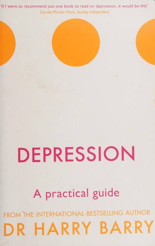 Depression A practical guide — Dr. Harry Barry