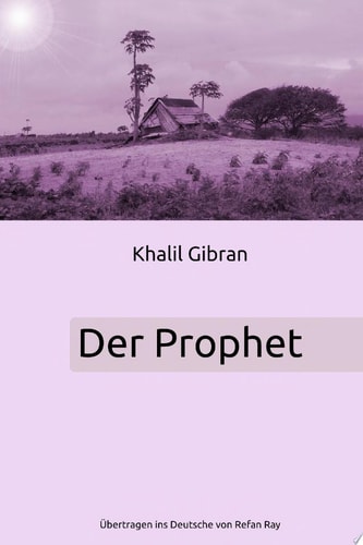 Der Prophet — Khalil Gibran