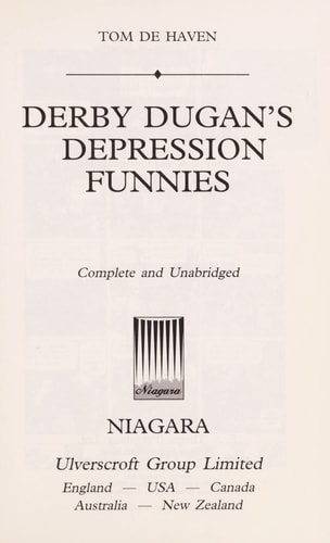 Derby Dugan’s Depression Funnies — Tom De Haven
