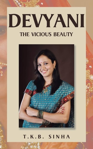 Devyani The Vicious Beauty — T. K. B. Sinha