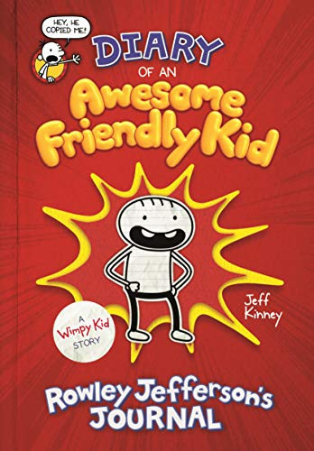 Diary of an Awesome Friendly Kid: Rowley Jefferson’s Journal — Jeff Kinney