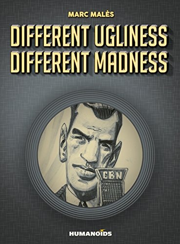 Different Ugliness Different Madness — Marc Males