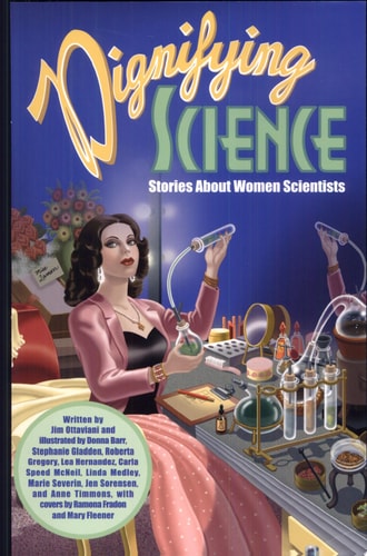 Dignifying Science Stories about Women Scientists — Jim Ottaviani