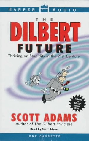 Dilbert Future — Adams, Scott