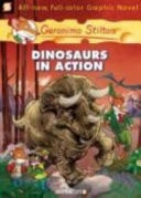 Dinosaurs in Action — Gerónimo Stilton