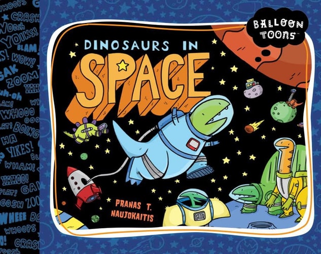 Dinosaurs in Space — Pranas T. Naujokaitis