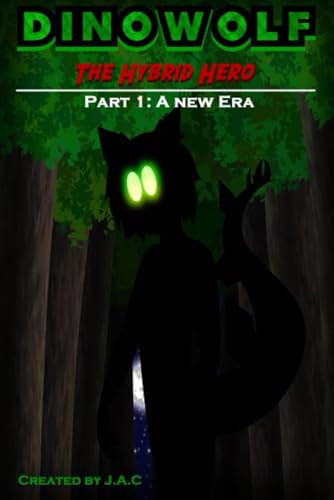DinoWolf A New Era — J. A. C