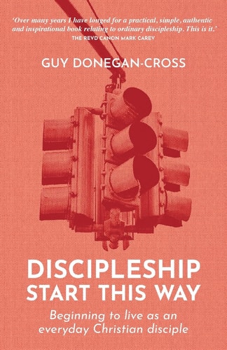 Discipleship: Start This Way — Guy Donegan-Cross