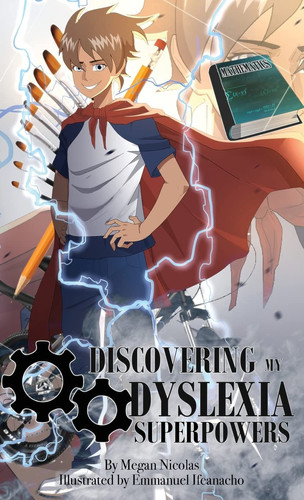 Discovering My Dyslexia Superpowers — Megan Nicolas