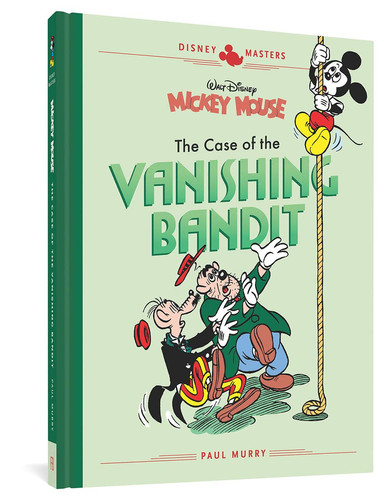 Disney Masters Mickey Mouse : the Case of the Vanishing Bandit — Paul Murry