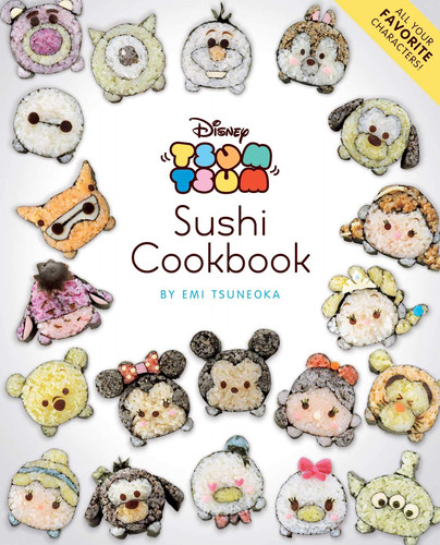 Disney Tsum Tsum Sushi Cookbook — Emi Tsuneoka