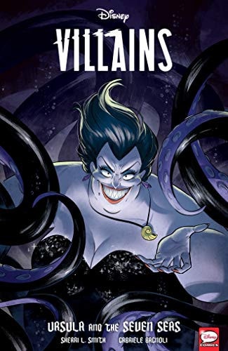 DISNEY VILLAINS Ursula and the Seven Seas — Sherri L. Smith