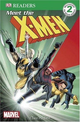 DK Readers L2: X-Men: Meet the X-Men — Hibbert, Clare
