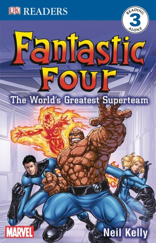 DK Readers L3: Fantastic Four: The World’s Greatest Superteam — Kelly, Neil