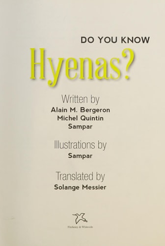 Do You Know Hyenas? — Alain M. Bergeron