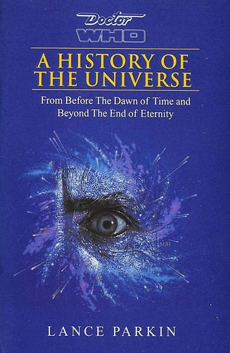Doctor Who A History of the Universe — Lance Parkin