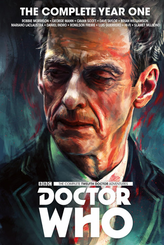 Doctor Who : The Twelfth Doctor Complete Year One — Robbie Morrison