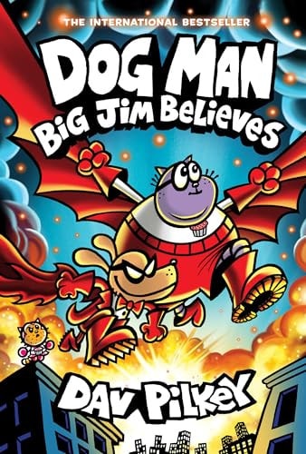 Dog Man: Big Jim Believes: A Graphic Novel (Dog Man #14): From the Creator of Captain Underpants — Dav Pilkey