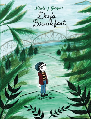 Dog’s Breakfast — Nicole Georges