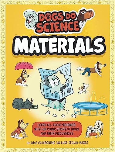 Dogs Do Science: Materials — Anna Claybourne