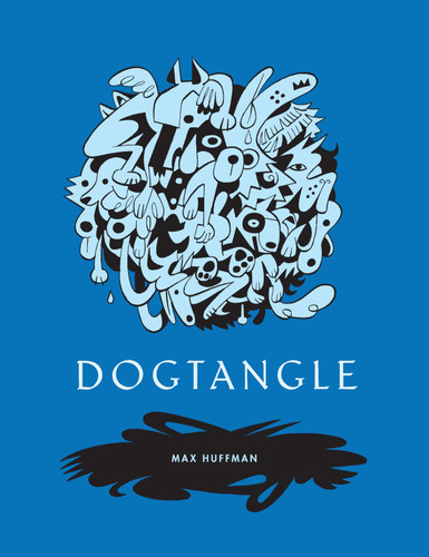 Dogtangle — Max Huffman