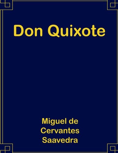 Don Quixote 8. 5 X 11 — Miguel de Cervantes Saavedra