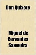 Don Quixote — Cervantes, Miguel de