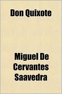Don Quixote — Cervantes, Miguel de