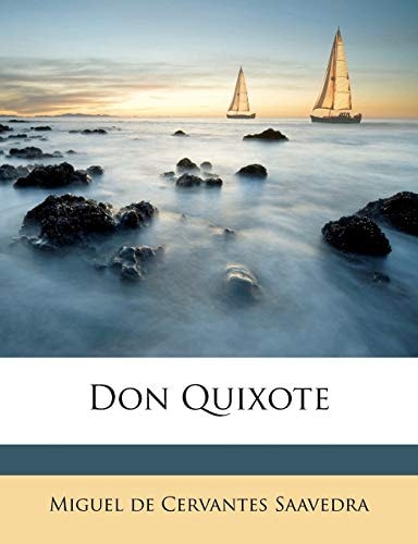 Don Quixote — Cervantes, Miguel de