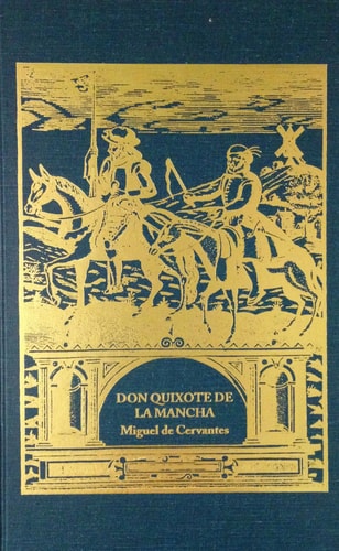Don Quixote de la Mancha — Miguel de Cervantes Saavedra