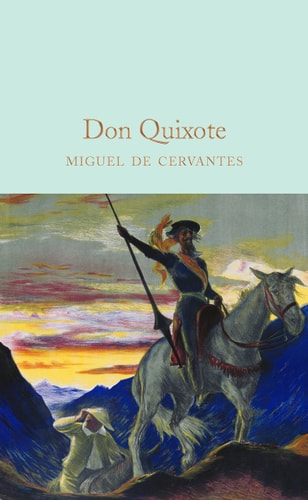 Don Quixote — Miguel de Cervantes
