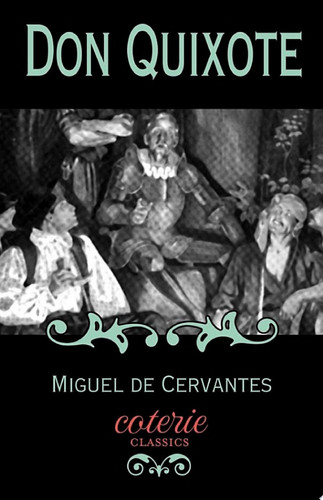 Don Quixote — Miguel De Cervantes