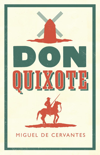 Don Quixote — Miguel de Cervantes