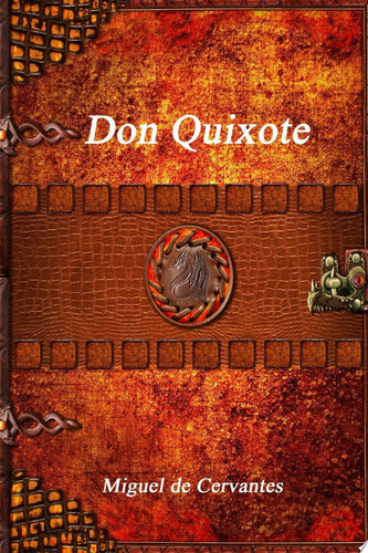 Don Quixote — Miguel de Cervantes