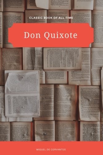 Don Quixote — Miguel de Cervantes Saavedra