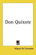 Don Quixote — Miguel de Cervantes Saavedra
